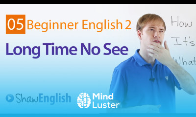Learn English Long Time No See