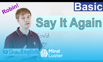 Ask to Say It Again in English