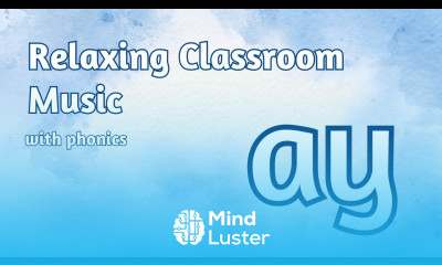 Relaxing Background Classroom Music Kids Phonics Digraphs Trigaphs Group 2