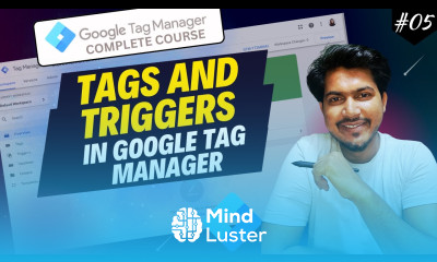 Master Tags and Triggers in Google Tag Manager Components of Google Tag Manager 05