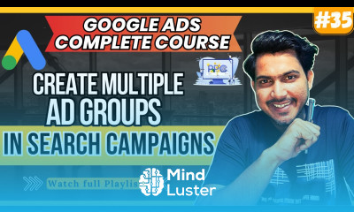 How to Create Multiple Ad Groups in Single Campaigns Create Ad Groups
