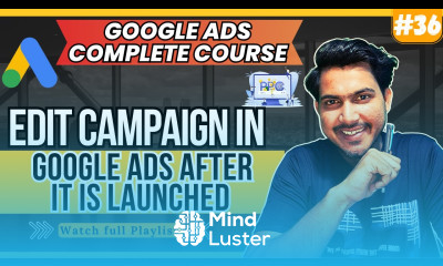 How to Edit Campaign in Google Ads after it is Launched