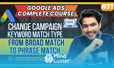 How to Change Your Google Ads Campaign Keyword Match Type from Broad Match to Phrase Match