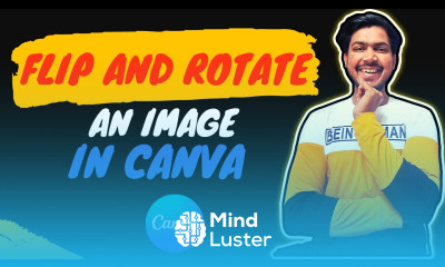 How to Flip and Rotate an Image in Canva How to Flip or Rotate an Image in Canva