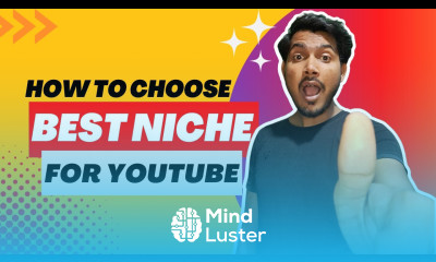 YouTube Guide How To Choose a Niche How to Choose the Best Niche for Your YouTube Channel