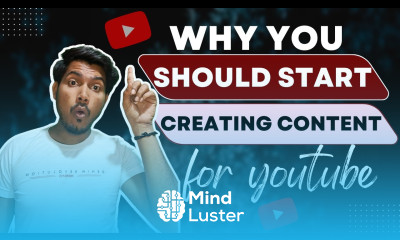 Why Should You Start Creating Content for YouTube Reasons to Start a YouTube Channel Right Now