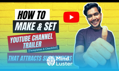 How to add Trailer for your YouTube channel How to Make a YouTube Channel Trailer