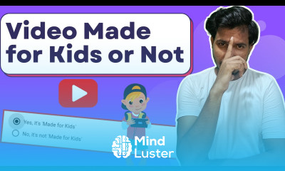 Made for Kids or Not Which one to select YouTube SEO Course