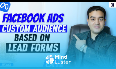 Facebook Ads Based On Lead Forms Custom Audience Tutorial 2025 in English facebookadscourse