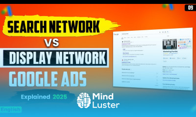 Search Network Vs Display Network in Google Ads Explained Latest Google Ads Course in English 2025