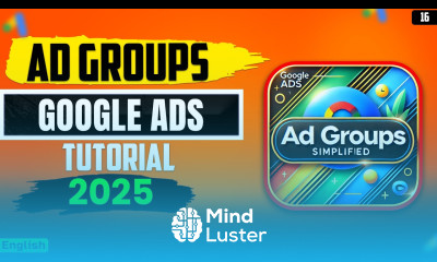 What are AD Groups In Google Ads 2025 Google Ads Latest Course in English googleadgroups