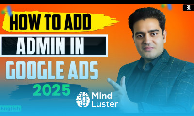 Google Ads Admin Access How to Add User in Google Ads Account googleads2025 googleadscourse