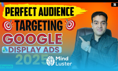 Google Display Ads Audience Targeting Full Tutorial 2025 displayads audiencetargeting