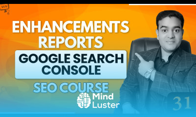 What are Enhancement Reports in Google Search Console SEO Full course in English seofullcourse