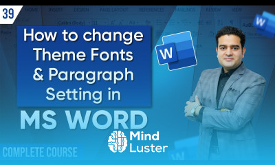 How to Change Theme Fonts in Word How to do Paragraph Settings in MS Word mswordcourse