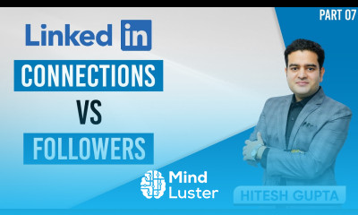 LinkedIn Connection Vs Followers Difference Between Connect and Follow on LinkedIn linkedintips