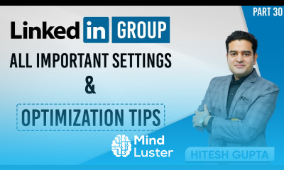 LinkedIn Group Settings and Optimization Tutorial LinkedIn Digital Marketing Course FREE