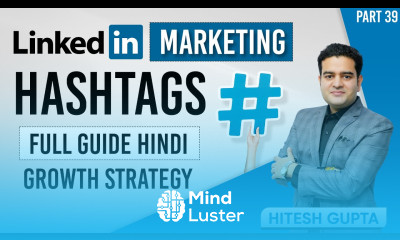 LinkedIn Hashtags How to Use Full Tutorial LinkedIn Hashtags Best Practices linkedinhashtags