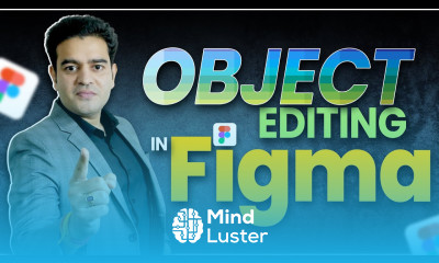 How to do Object Editing in Figma UX UI Designing Course 2024