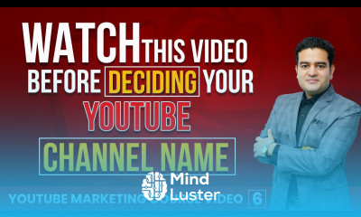 How to Choose Your YouTube Channel Name Things to Keep in Mind Before Starting a YouTube Channel