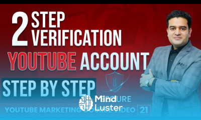 How to Setup 2 Step Verification on YouTube How to Secure YouTube Channel from Hackers YouTube