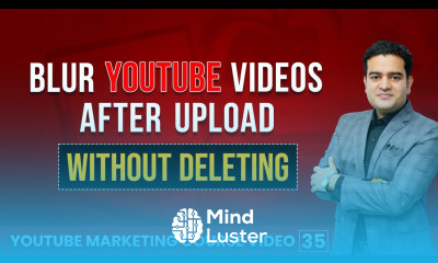 How to Blur YouTube Video After Publishing Blur Objects and Faces in YouTube youtubecourse