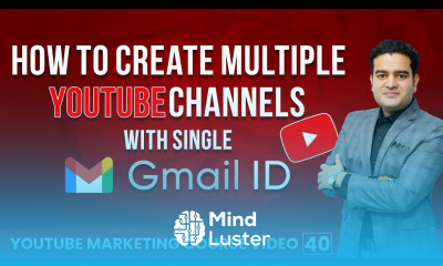 How to Create Multiple YouTube Channels Under One Gmail Account youtubecourse2024