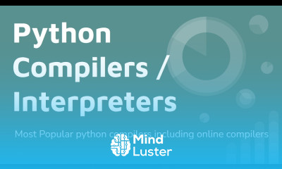 Popular Python Compilers Interpreters for Online Window Mac Lesson 3