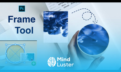 Photoshop Frame Tool Tutorial Step By Step Lesson 8 For Beginners