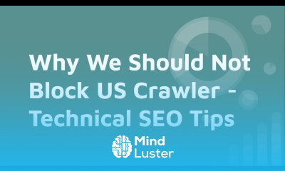 Why We Should Not Block US Crawler Technical SEO Tips