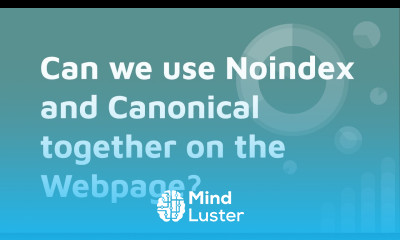 Can we use Noindex and Canonical together Google SEO