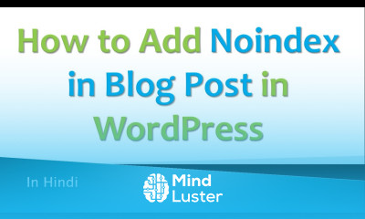 How to Add Noindex Nofollow in page or blog post in WordPress Hindi