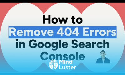 How to Remove 404 Error Pages from Google Search Console