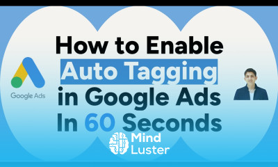 Enable Auto Tagging in Google Ads in 1 Minute Step by Step