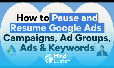 How to Pause and Resume Google Ads Campaigns Ad Groups Ads Keywords