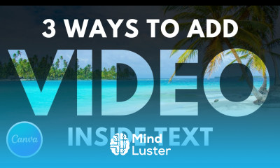 3 Ways to Add Videos INSIDE Your Text in Canva
