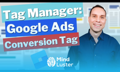 Google Ads Conversion Tag Install With Google Tag Manager For Beginners