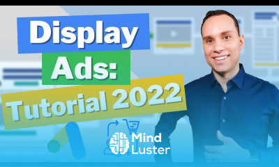 Google Display Ads Tutorial For Beginners