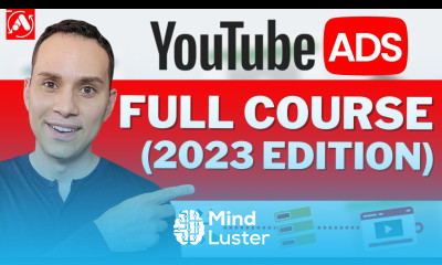 The Ultimate YouTube Ads Tutorial 2023 for Beginners FULL COURSE