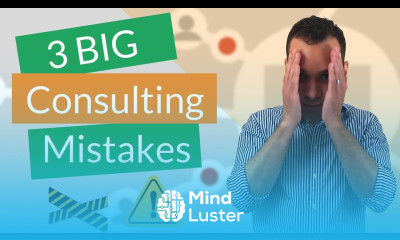 3 BIG Consulting Mistakes To Avoid Start Your Consulting Business The Right Way