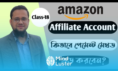 How to Add Payment Method in Amazon Affiliate Account 2023 Class 18