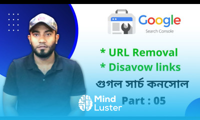 URL Removal Disavow links in Google Search Console Google Search Console Bangla Tutorial