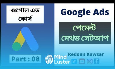 গুগল এড এর জন্য পেমেন্ট মেথড সেটআপ Google Ads Payment method Setup Google Ads Advanced guide