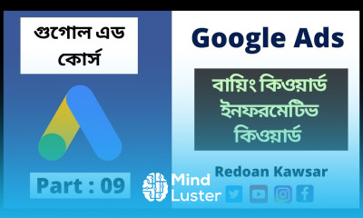 Google ads Buying keywords and informative keywords Google ads Bangla