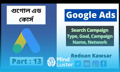 Search Campaign Type Goal Campaign Name Network Google Ads Course