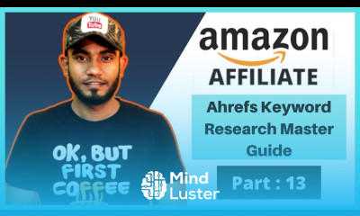 Ahrefs Keyword Research Master Guide for Amazon Affiliate Marketing Amazon Affiliate Marketing
