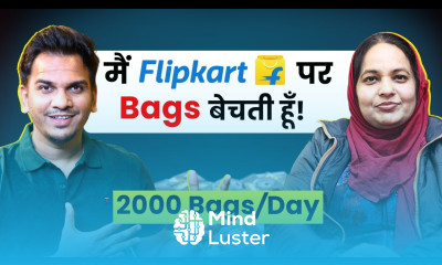 She Sells 1000 Bags Daily on Flipkart E commerce in 2026