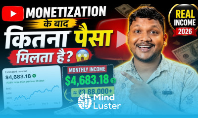 YouTube Monetization Ke Baad Kitna Paisa Milta Hai  Real Income 2026