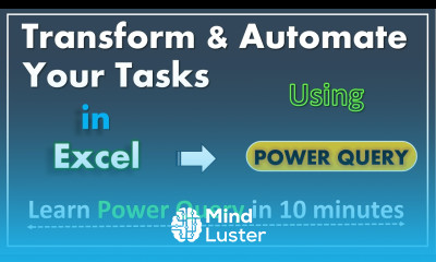 Transform and Automate Your Tasks using Power Query Power Query For Beginners Excel Power Query