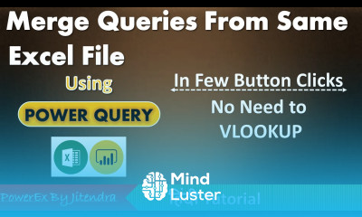 Merge Queries from Same Excel File No VLOOKUP Power Query Tutotrial by Jitendra Kumar